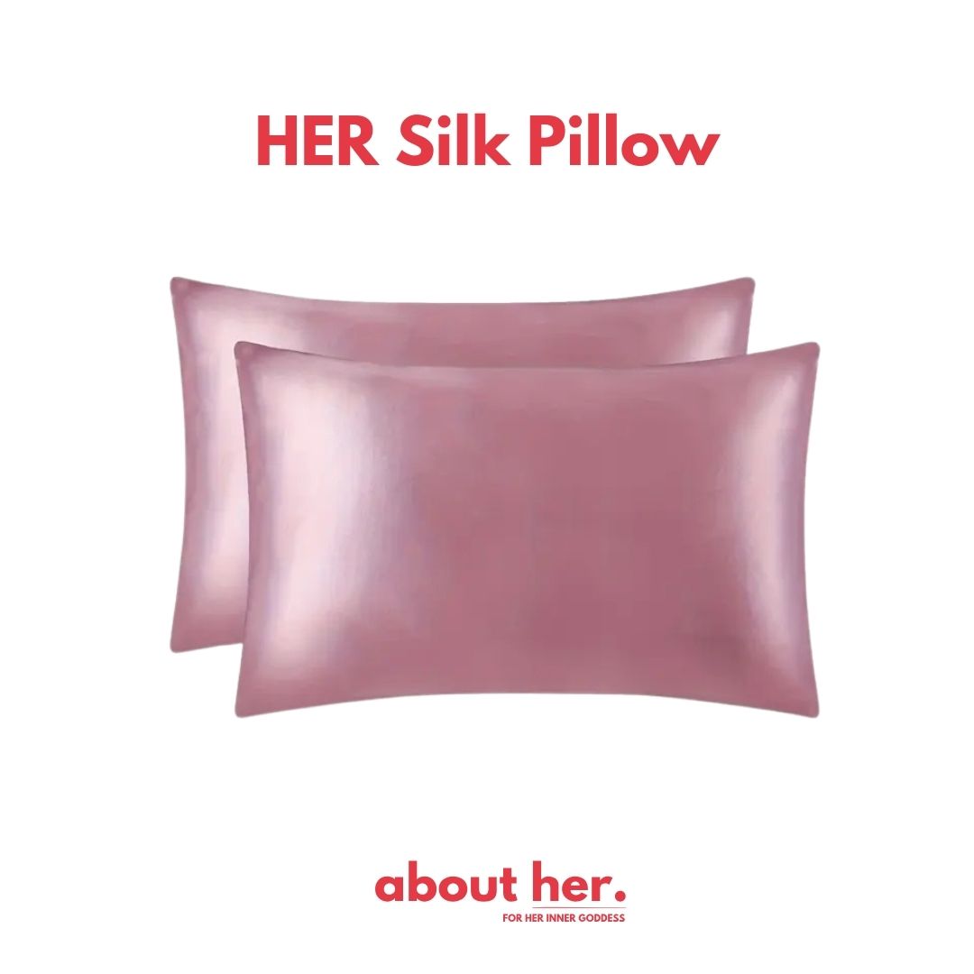 HER Silk Pillow