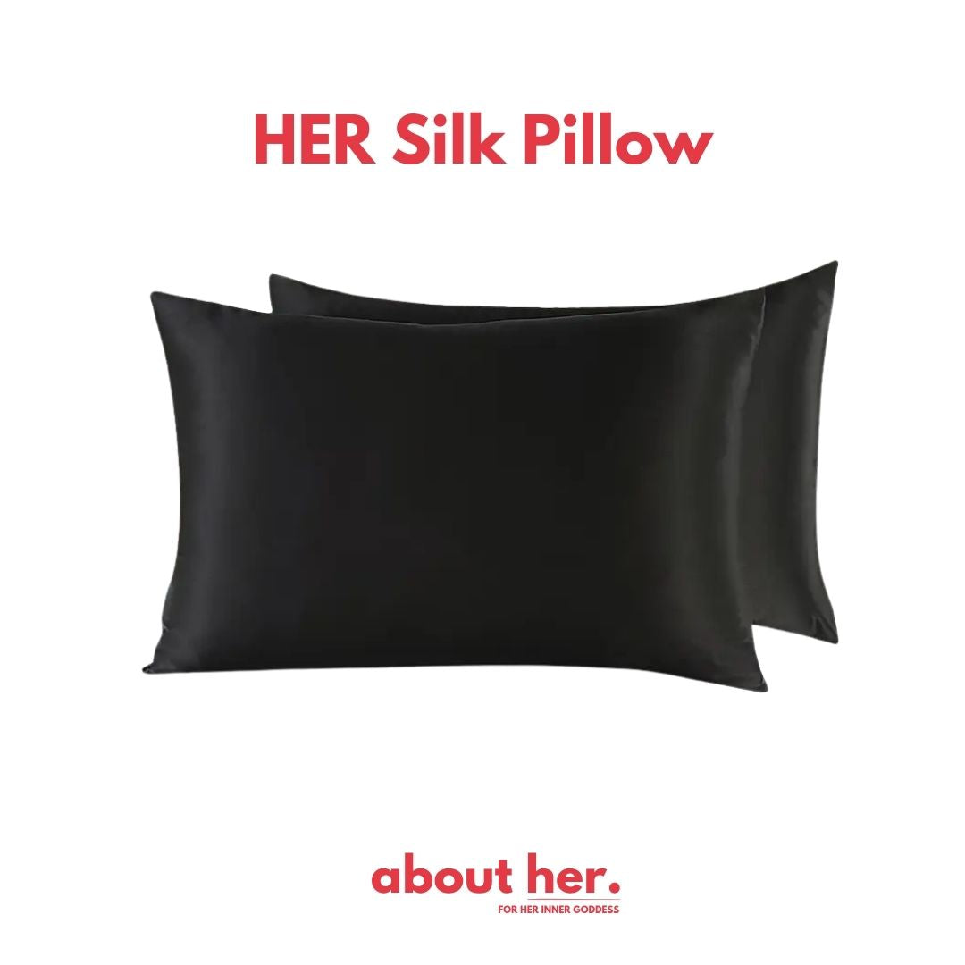 HER Silk Pillow