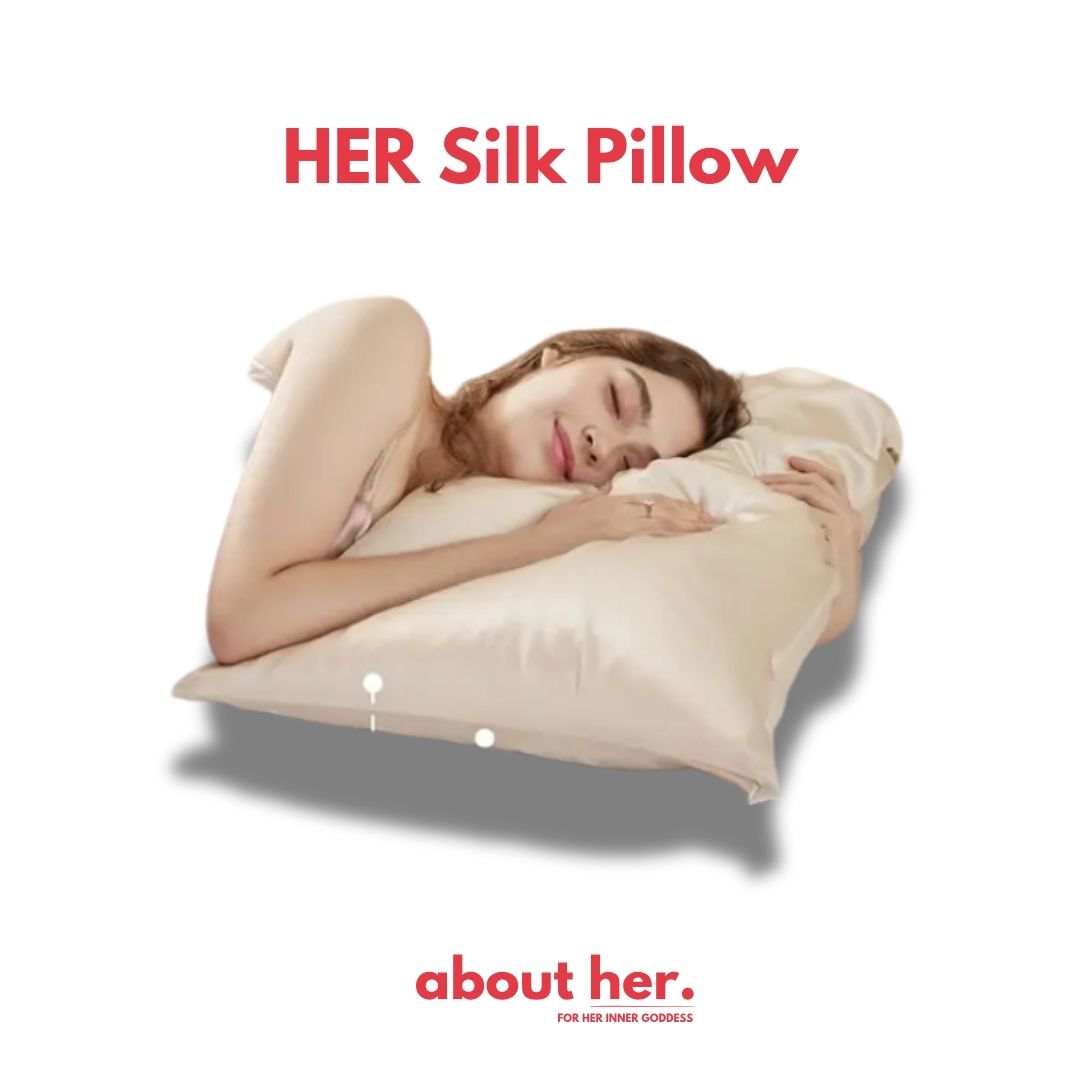 HER Silk Pillow